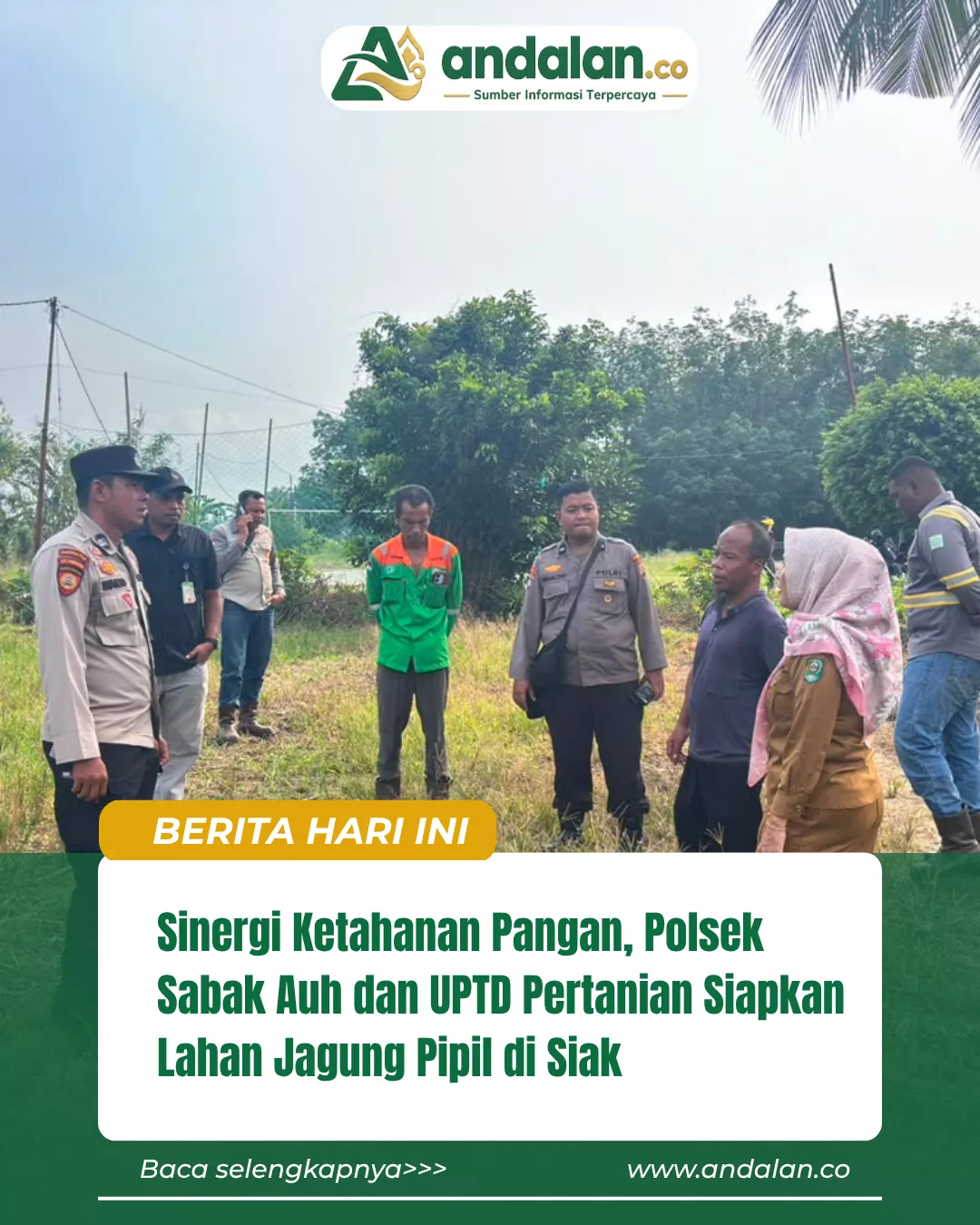 Sinergi Ketahanan Pangan, Polsek Sabak Auh dan UPTD Pertanian Siapkan Lahan Jagung Pipil di Siak
