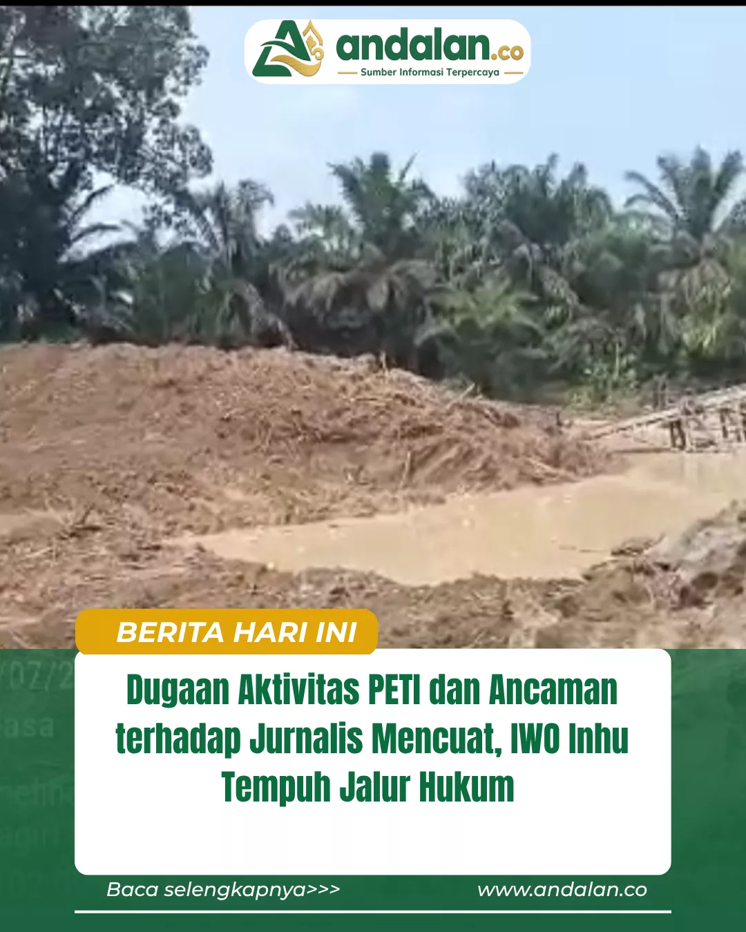 Dugaan Aktivitas PETI dan Ancaman terhadap Jurnalis Mencuat, IWO Inhu Tempuh Jalur Hukum