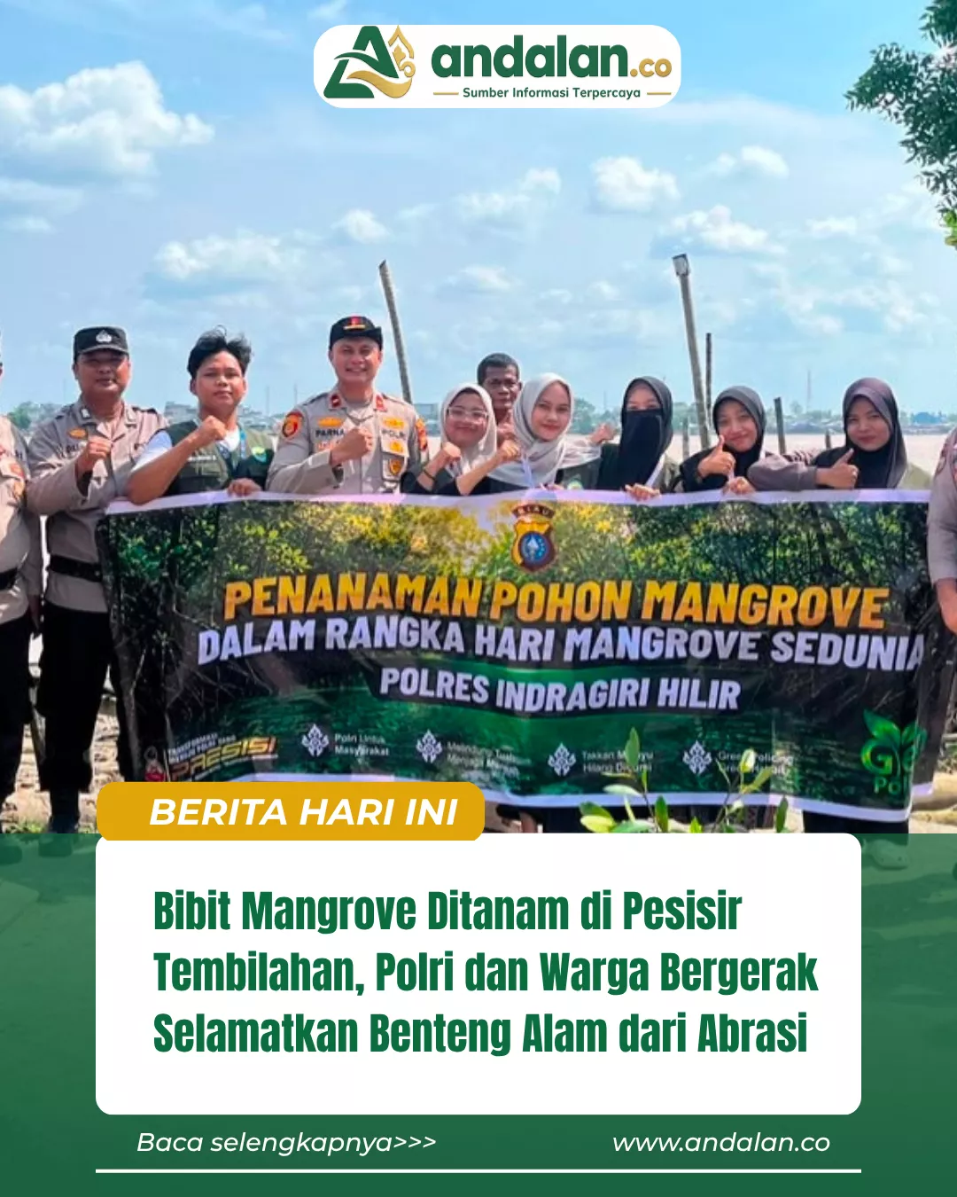 Bibit Mangrove Ditanam di Pesisir Tembilahan, Polri dan Warga Bergerak Selamatkan Benteng Alam dari Abrasi