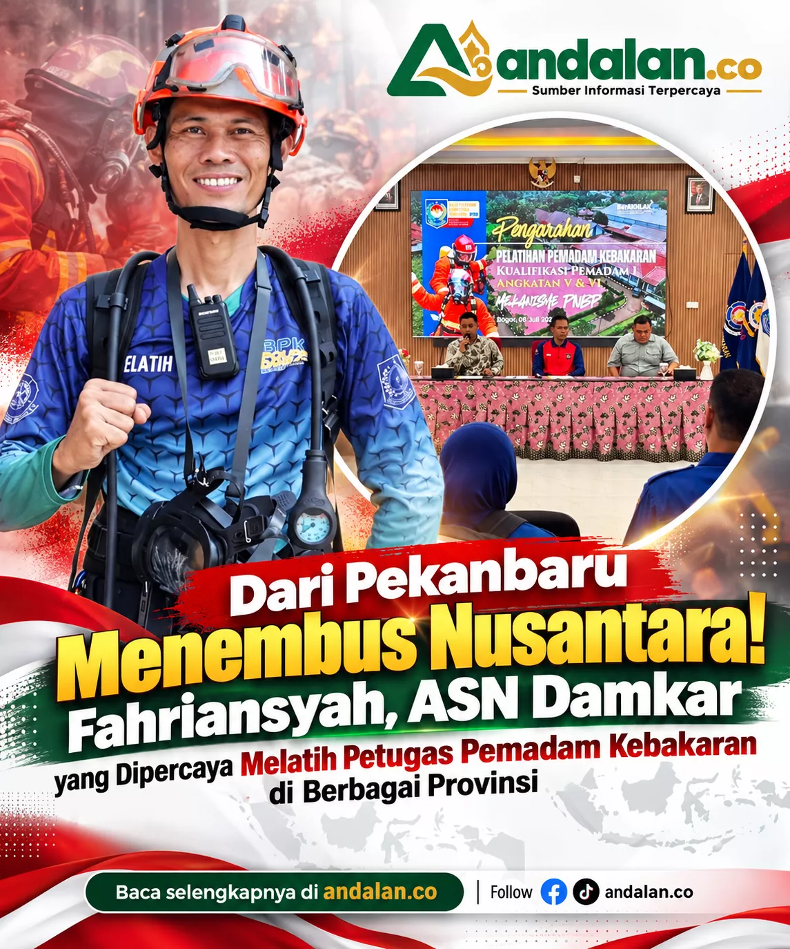 Dari Pekanbaru Menembus Nusantara! Fahriansyah, ASN Damkar yang Dipercaya Melatih Petugas Pemadam Kebakaran di Berbagai Provinsi