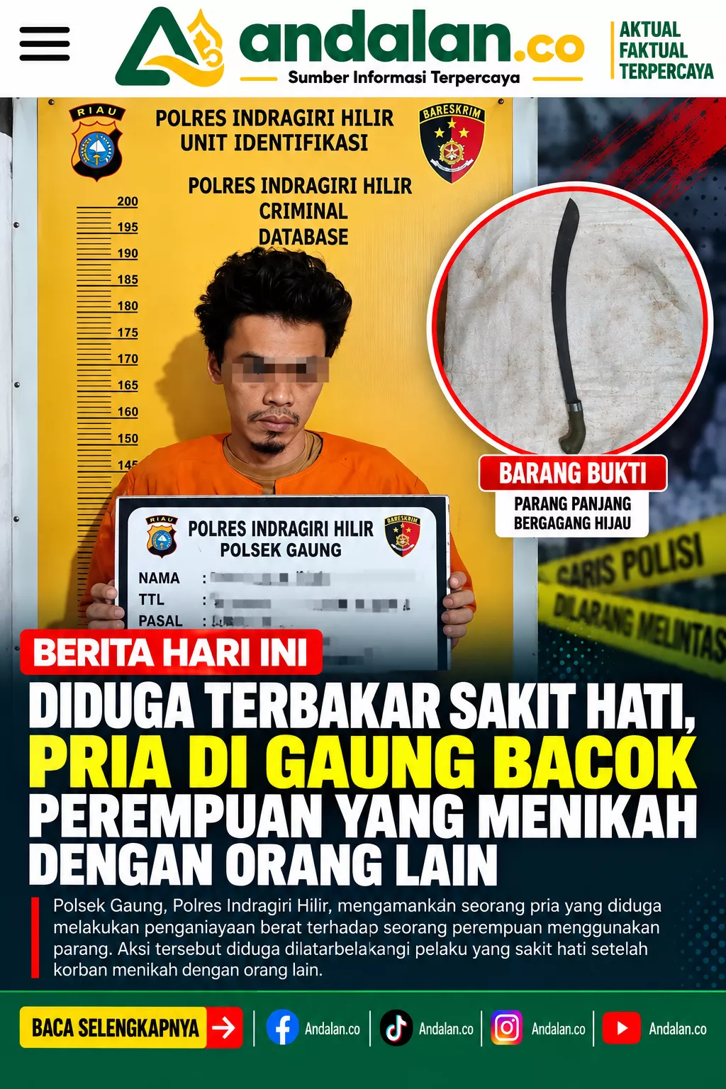Diduga Terbakar Sakit Hati, Pria di Gaung Bacok Perempuan yang Menikah dengan Orang Lain