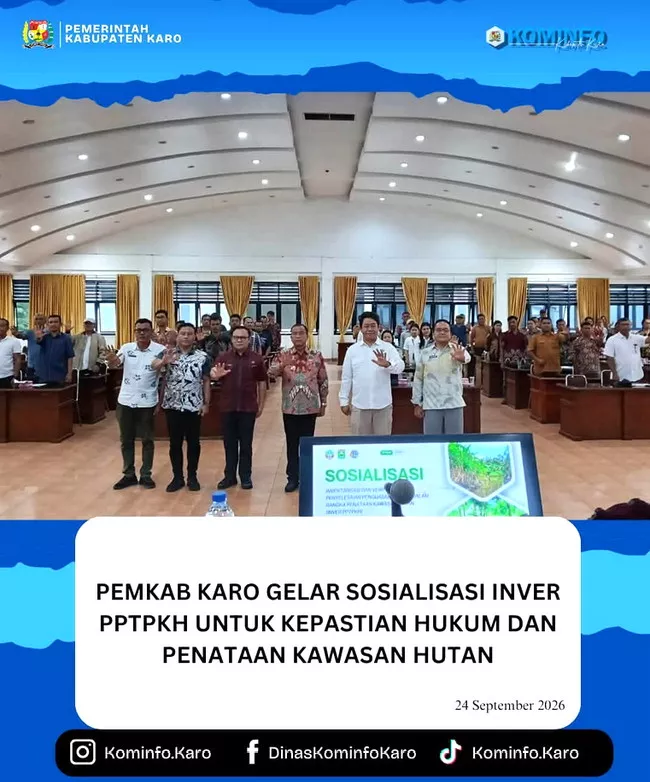 Pemkab Karo Gelar Sosialisasi INVER PPTPKH untuk Kepastian Hukum dan Penataan Kawasan Hutan