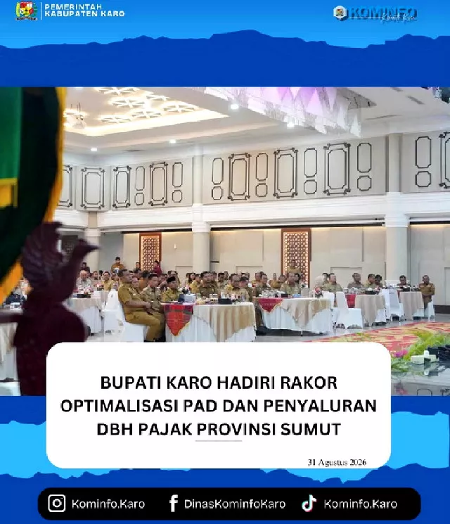 Bupati Karo Hadiri Rakor Optimalisasi PAD dan Penyaluran DBH Pajak Provinsi Sumut