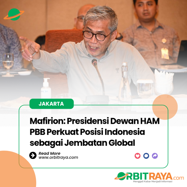 Mafirion: Presidensi Dewan HAM PBB Perkuat Posisi Indonesia sebagai Jembatan Global