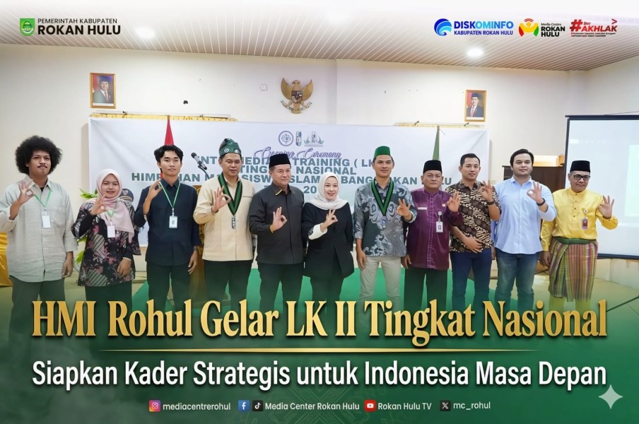 HMI Rohul Gelar LK II Tingkat Nasional, Siapkan Kader Strategis untuk Indonesia Masa Depan