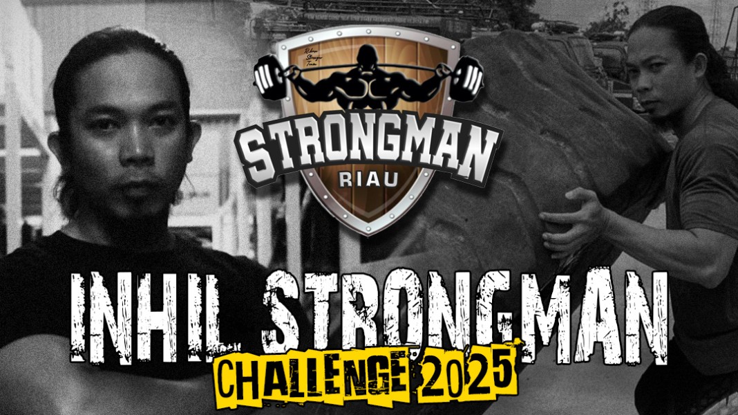 Inhil Strongman Challenge 2025: Ajang Uji Fisik Bergengsi Pertama di Tembilahan!