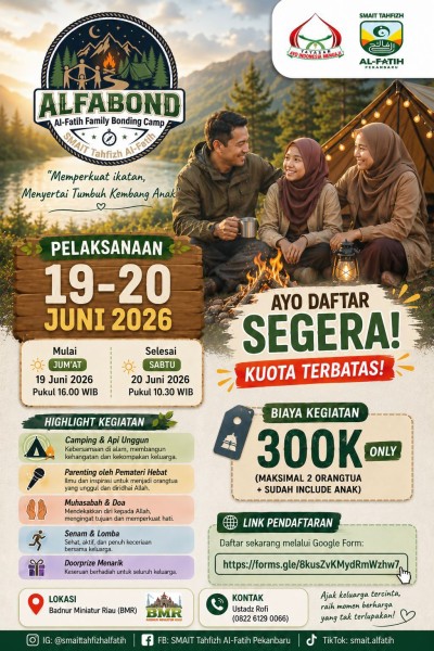 SMAIT Tahfizh Al-Fatih Pekanbaru Hadirkan ALFABOND 2026, Perkuat Ikatan Orang Tua dan Anak Lewat Family Bonding Camp