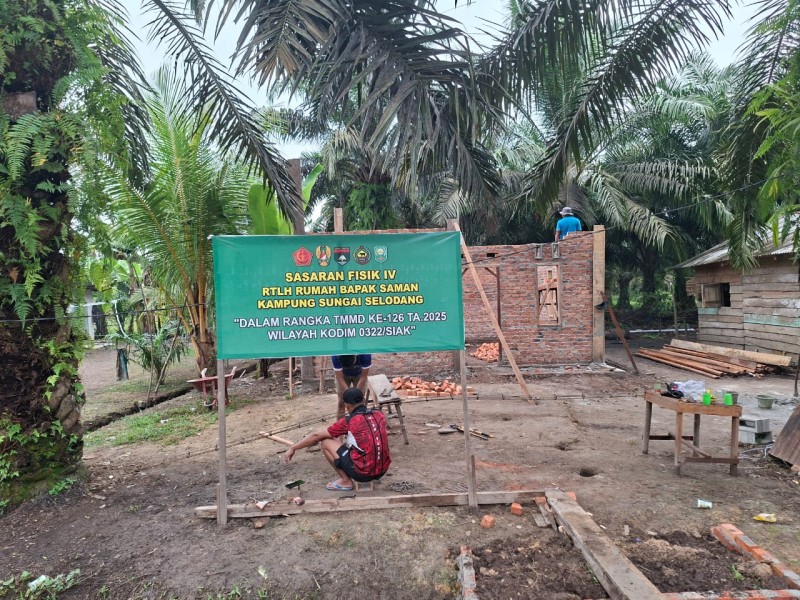 TMMD Ke-126 Kodim 0322/Siak Bangun Rumah Layak Huni untuk Warga Sungai Selodang