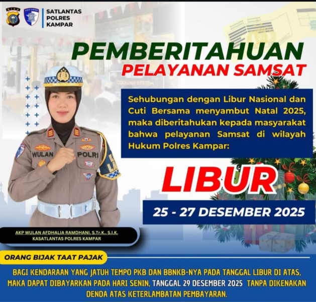 Libur Natal, Samsat Kampar Tutup 25-27 Desember, Kasat Lantas: Manfaatkan Pembayaran Online!