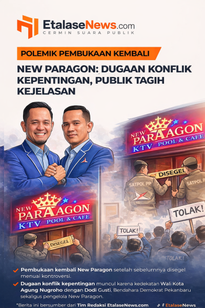 Sorotan EtalaseNews: Polemik New Paragon dan Ujian Transparansi Pemerintah Kota Pekanbaru
