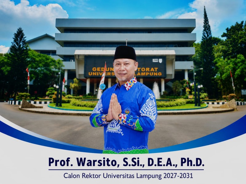 Menata Unila agar Berakar di Lampung, Mandiri, Berdampak bagi Negeri, dan Berjejaring dengan Dunia