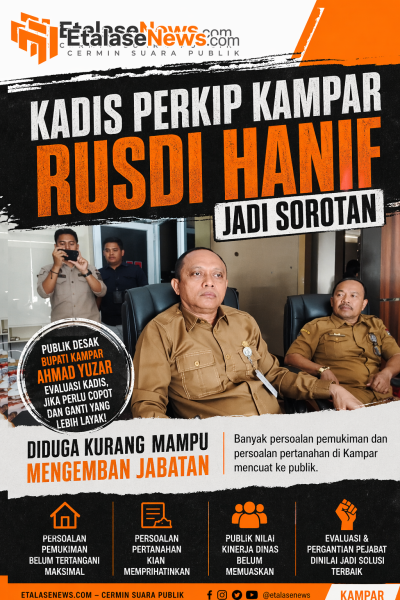 Kadis Perkim Kampar Jadi Sorotan, Publik Desak Bupati Evaluasi Jabatan Rusdi Hanif