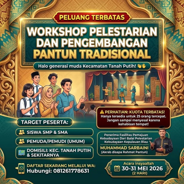 Lestarikan Sastra Lisan Melayu, Rahmat Pantun Gelar Workshop Pelestarian Pantun Tradisional di Tanah Putih Tanjung Melawan