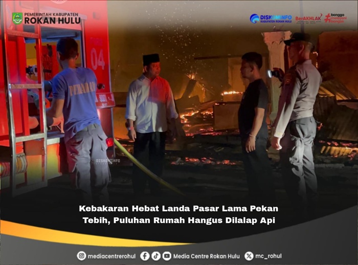 Pasar Lama Pekan Tebih Membara, Puluhan Rumah Hangus, Wabup Poti Instruksikan Penanganan Darurat