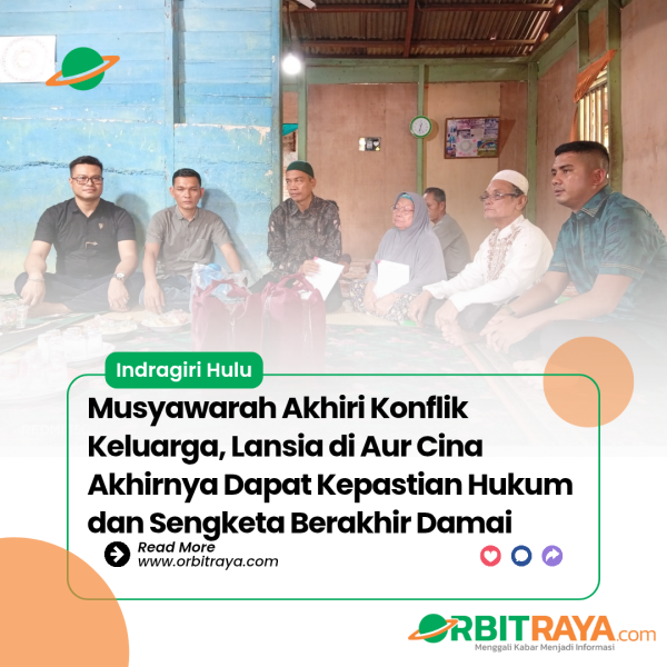 Musyawarah Akhiri Konflik Keluarga, Lansia di Aur Cina Akhirnya Dapat Kepastian Hukum dan Sengketa Berakhir Damai