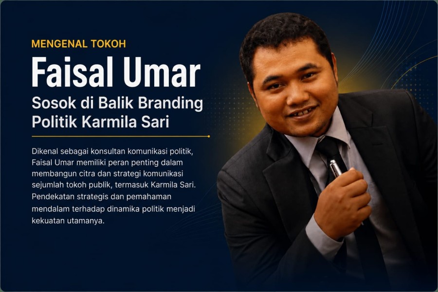 Mengenal Faisal Umar, Sosok di Balik Branding Politik Karmila Sari
