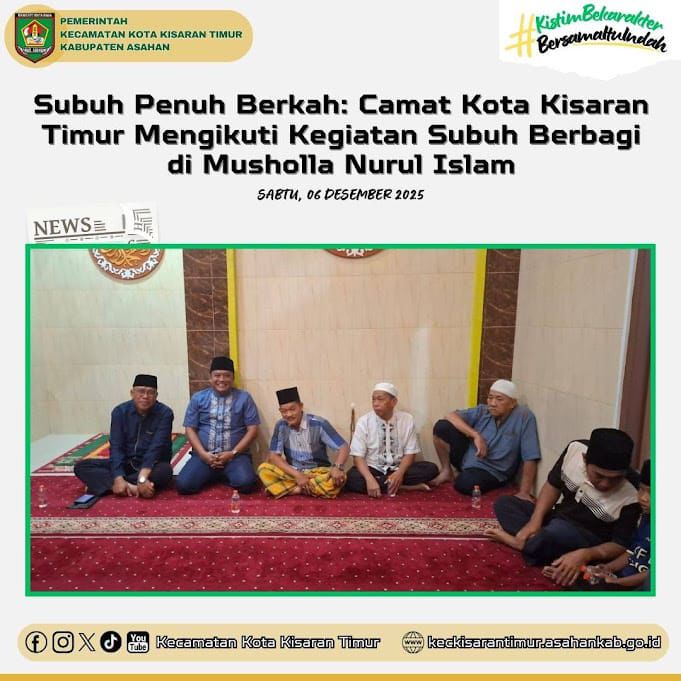 Subuh Penuh Berkah: Camat Kota Kisaran Timur Ikuti Subuh Berbagi di Mushola Nurul Islam