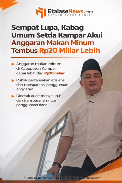 Sempat Lupa, Kabag Umum Setda Kampar Akui Anggaran Makan Minum Tembus Rp20 Miliar Lebih