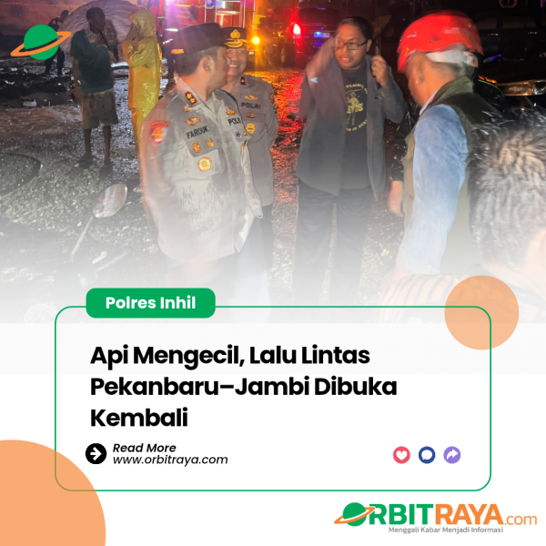 Api Mengecil, Lalu Lintas Pekanbaru–Jambi Dibuka Kembali