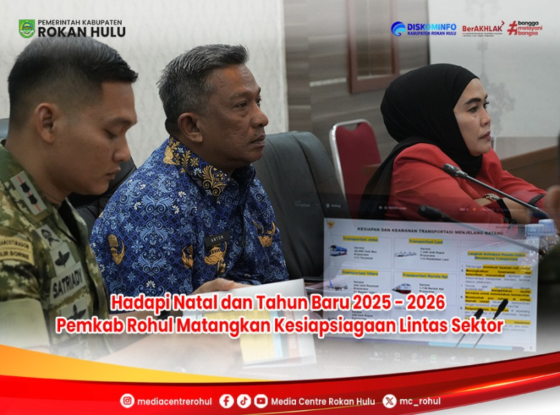 Bupati Anton Pastikan Kesiapan Rohul Hadapi Nataru 2025-2026, Dirikan 4 Pos Pengamanan