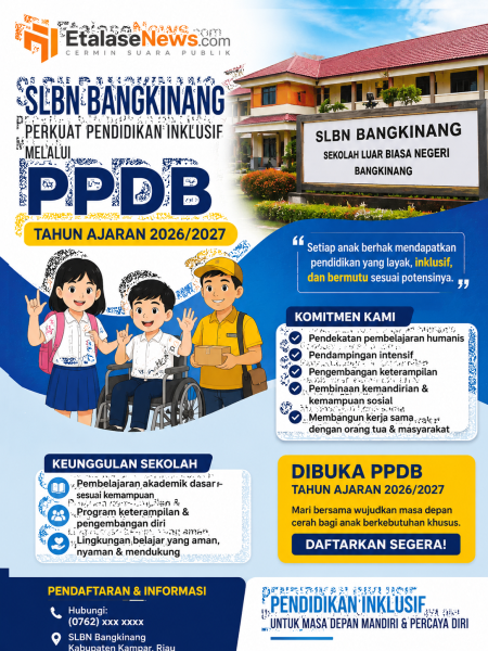 SLBN Bangkinang Perkuat Pendidikan Inklusif Melalui PPDB Tahun Ajaran 2026/2027
