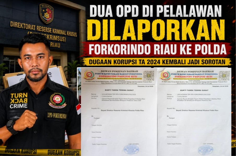Dua OPD di Pelalawan Dilaporkan Forkorindo Riau ke Polda, Dugaan Korupsi 2024 Kembali Jadi Sorotan