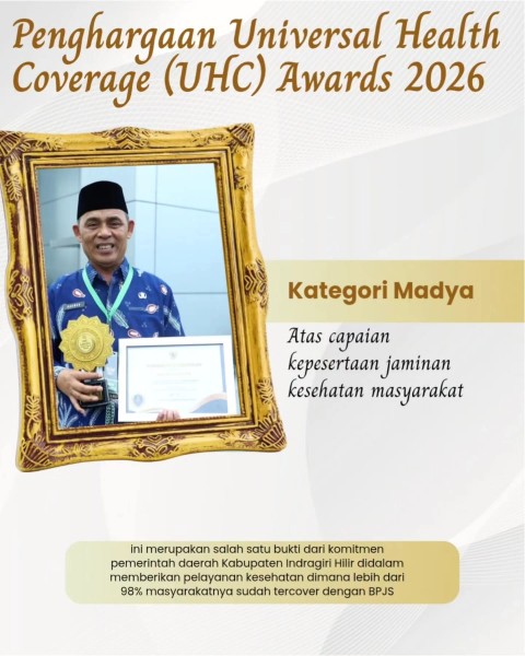 Inhil Raih Penghargaan UHC Awards 2026 Kategori Madya, Bukti Komitmen Pemerintah Daerah Perluas Akses Jaminan Kesehatan