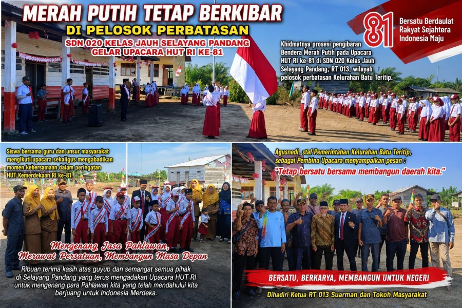 Dari Pelosok Perbatasan, Merah Putih Tetap Berkibar: SDN 020 Kelas Jauh Selayang Pandang Rayakan HUT RI ke-81