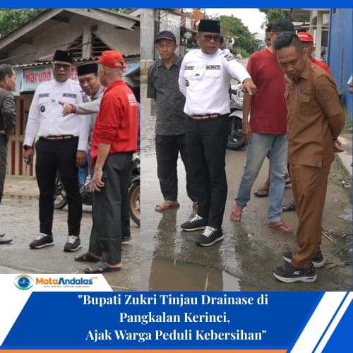 Bupati Zukri Tinjau Drainase di Pangkalan Kerinci, Ajak Warga Peduli Kebersihan