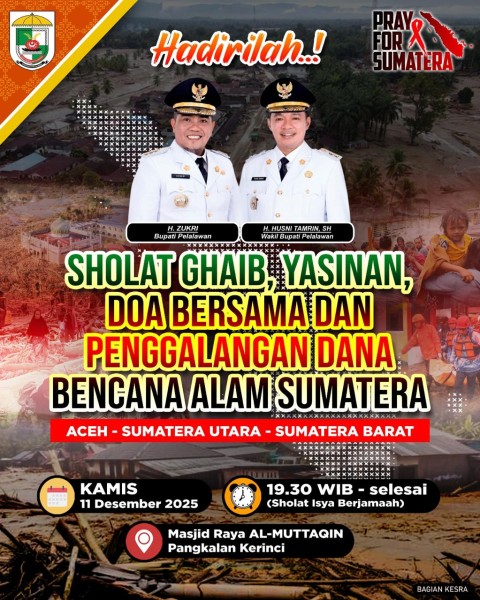 Untuk Aceh, Sumut dan Sumbar, Pemda Pelalawan  bersama Masyarakat akan gelar penggalangan dana dan doa bersama