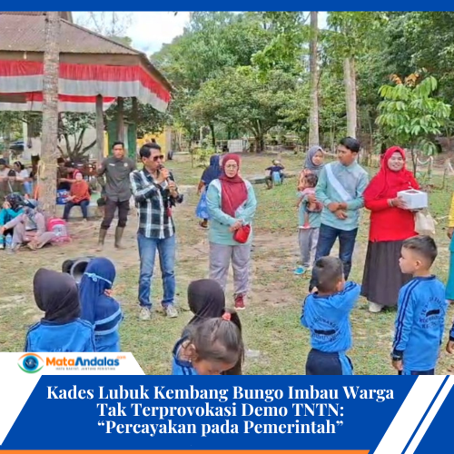 Kades Lubuk Kembang Bungo Imbau Warga Tak Terprovokasi Demo TNTN: “Percayakan pada Pemerintah