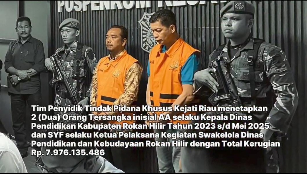 Kejati Riau Tetapkan Dua Tersangka Dugaan Korupsi Dana Swakelola Rehabilitasi Sekolah Dasar di Rohil