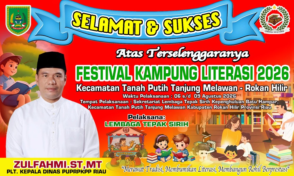 Dukung Festival Kampung Literasi 2026, Plt Kadis PUPRPKPP Riau Zulfahmi Harapkan Rohil Cetak Generasi Berprestasi