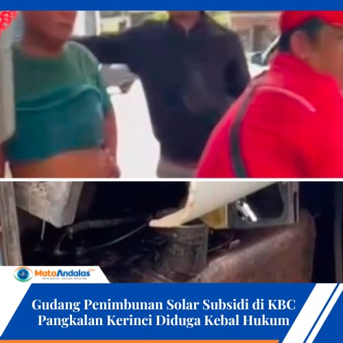 Gudang Penimbunan Solar Subsidi di KBC Pangkalan Kerinci Diduga Kebal Hukum