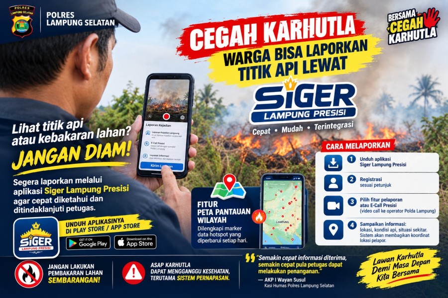 Cegah Karhutla Meluas, Warga Lampung Selatan Bisa Laporkan Titik Api Lewat Siger Lampung Presisi