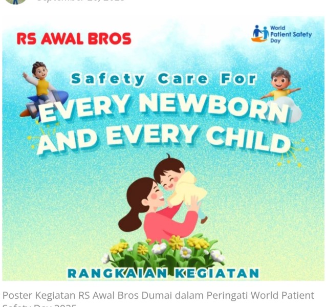 RS Awal Bros Dumai Gelar Dua Kegiatan Besar Peringati World Patient Safety Day 2025