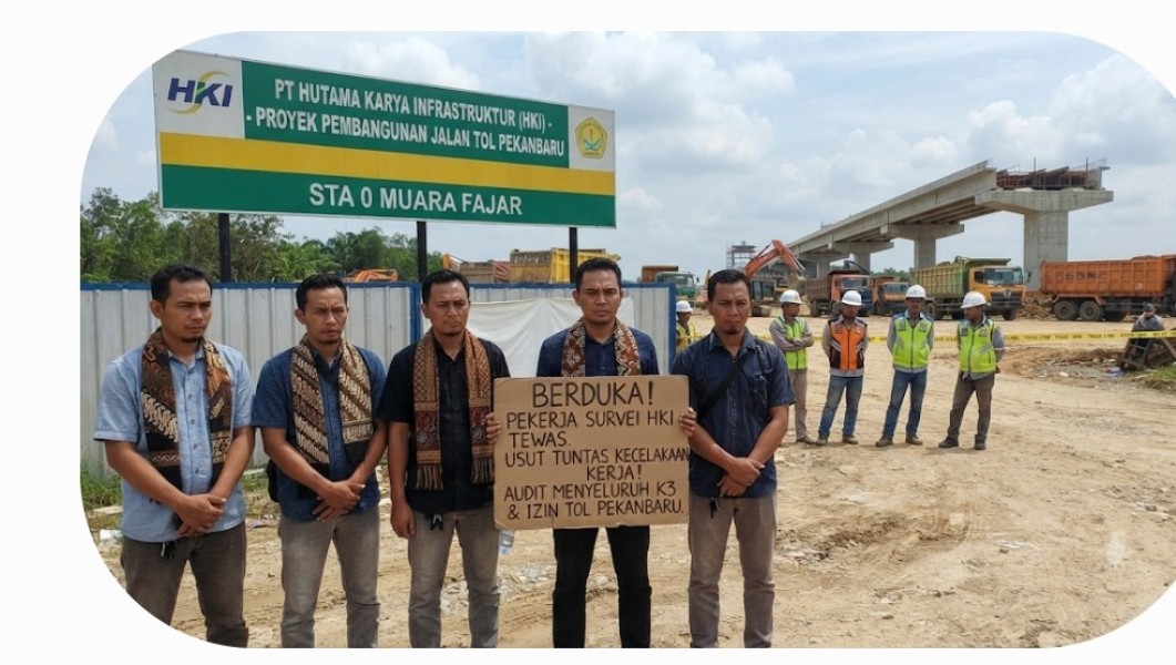 Berduka! Pekerja Survei PT HKI Tewas, Aktivis Minta Audit Menyeluruh Izin Dan Penerapan K3 Proyek Tol Pekanbaru