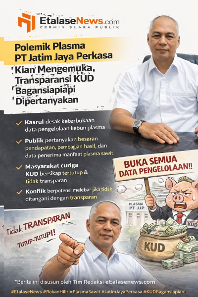 Polemik Plasma PT Jatim Jaya Perkasa Kian Mengemuka, Transparansi KUD Bagansiapiapi Dipertanyakan
