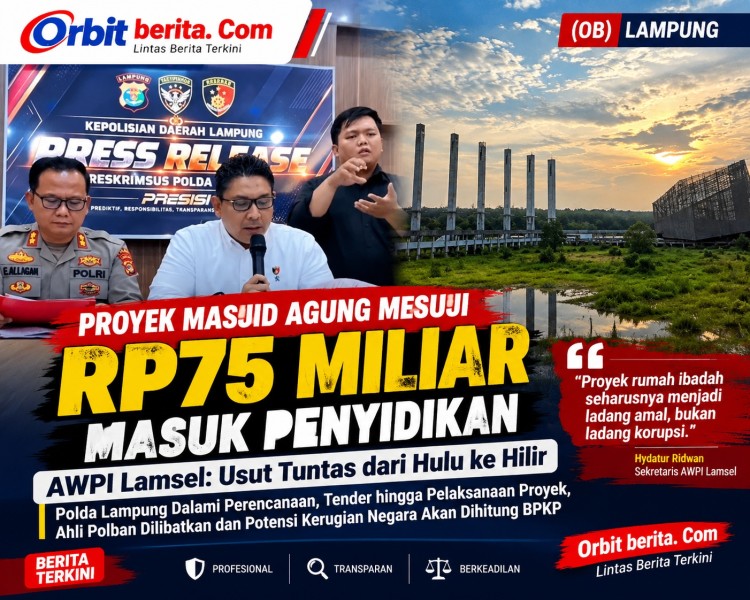 Proyek Masjid Agung Mesuji Rp75 Miliar Masuk Penyidikan, AWPI Lamsel: Usut Tuntas dari Hulu ke Hilir