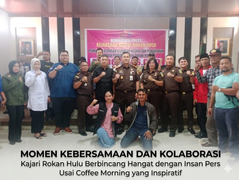 Coffee Morning Bersama Insan Pers, Kajari Rohul Tegaskan Penegakan Hukum Harus Berdampak Nyata bagi Masyarakat