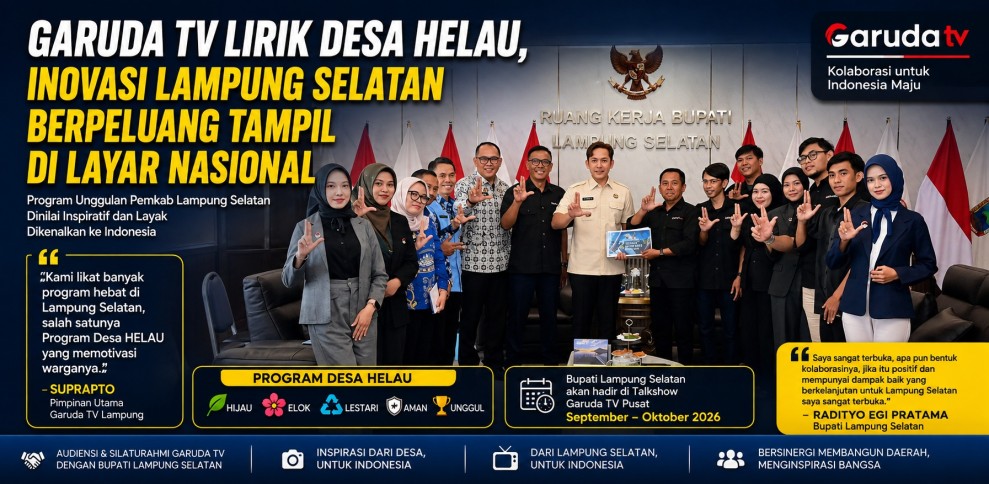 Garuda TV Lirik Desa HELAU Lampung Selatan, Berpeluang Tampil di Layar Nasional