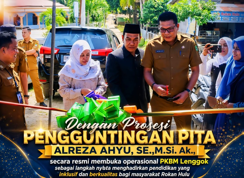 Langkah Baru Pendidikan Inklusif di Rohul, PKBM Lenggok Resmi Dibuka untuk Anak Putus Sekolah