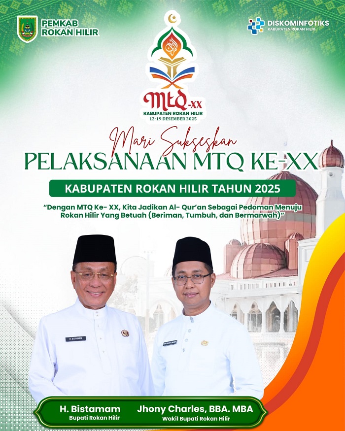 Mari Sukseskan Pelaksanaan MTQ ke-XX Kabupaten Rokan Hilir Tahun 2025