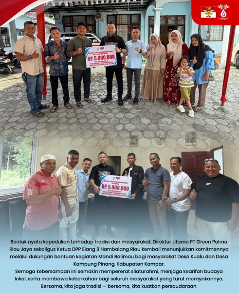 Ketua DPP Elang3 Hambalang Riau Salurkan Berbagai Bantuan untuk Masyarakat Jelang Tradisi Mandi Balimau Kasai