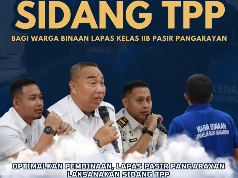 Optimalkan Pembinaan, Lapas Pasir Pangarayan Laksanakan Sidang TPP