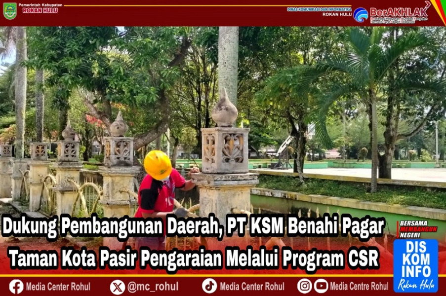 Sinergi Berkelanjutan, PT. KSM Benahi Pagar Taman Kota Pasir Pengaraian