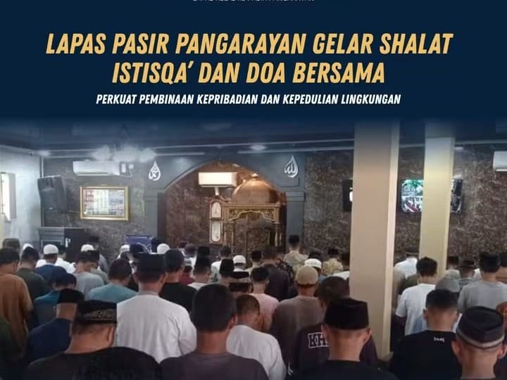 Lapas Pasir Pangarayan Gelar Shalat Istisqa’, Doa Bersama, Perkuat Pembinaan Kepribadian dan Kepedulian Lingkungan