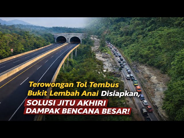 Dibangun Tahun ini, Tol Lembah Anai Masuk Proyek Strategis Nasional Dengan Terowongan 3,5 KM