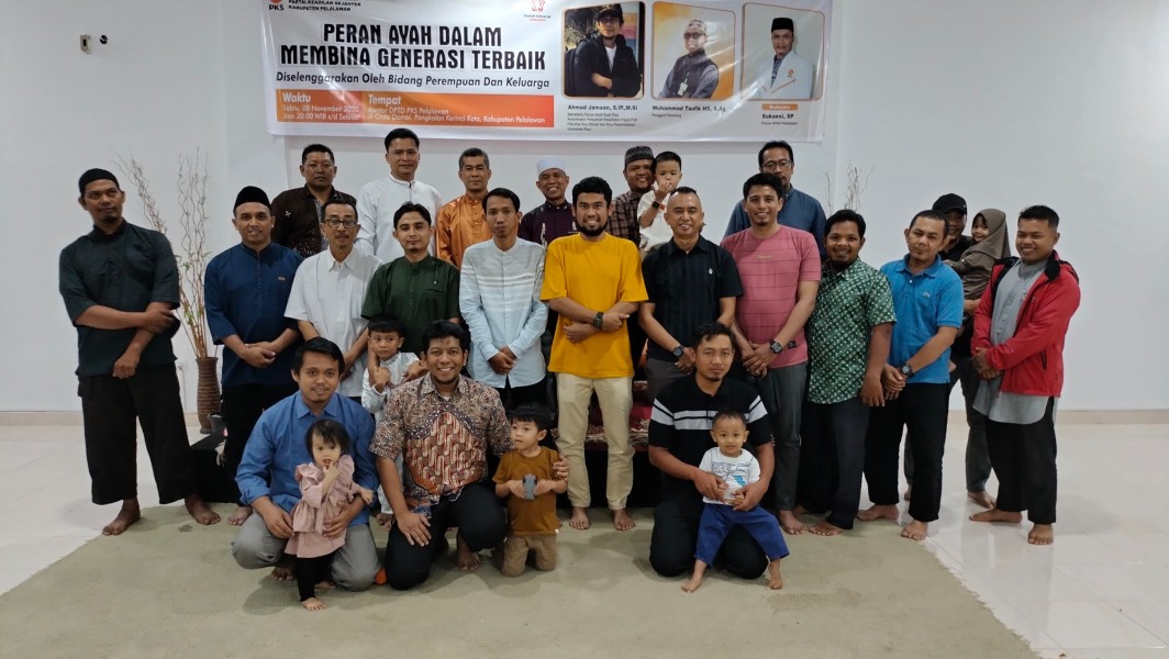 Lewat Forum Ayah, PKS Pelalawan Serukan Kebangkitan Peran Ayah dalam Pendidikan Anak