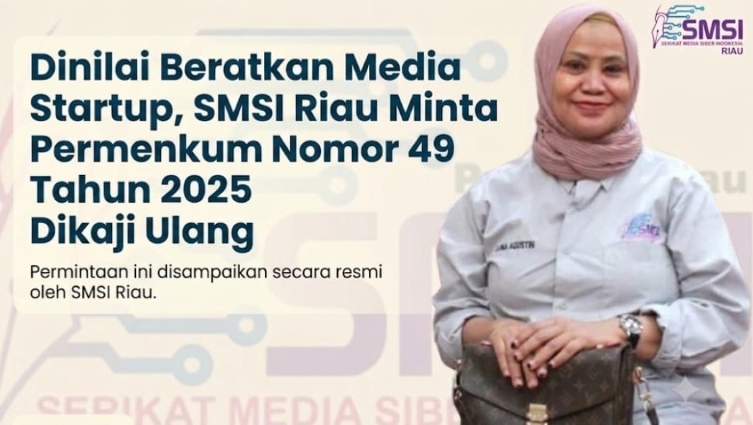 SMSI Riau Minta Permenkum Pelaporan PT Dikaji Ulang, Media Startup Terancam Kian Tertekan